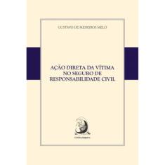 Acao direta da vitima no seguro de responsabilidade civil - CONTRACORR