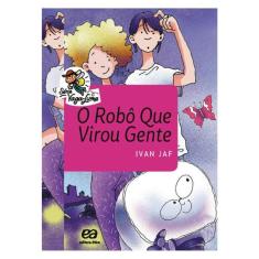 O Robô Que Virou Gente
