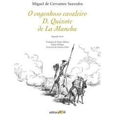 Livro O Engenhoso Cavaleiro D. Quixote De La Mancha - Vol 02