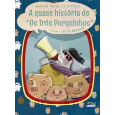 Livro - A quase história de "Os três porquinhos"