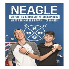 Neagle Vivendo um Sonho nos Estados Unidos