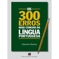 Os 300 Erros Mais Comuns Da Língua Portuguesa