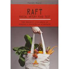 Raft - Radial Artery Food Test - Como Descobrir Clinicamente As Alergias e Intolerâncias Alimentares