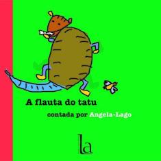 Livro - A Flauta Do Tatu