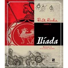 Livro Ruth Rocha Conta A Iliada