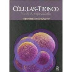 Celulas-Tronco: Visao Do Especialista