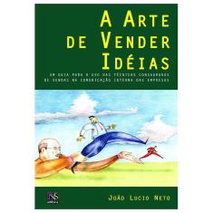 A Arte De Vender Idéias  Ed. 2