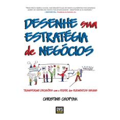 Livro - Desenhe sua Estratégia de Negócios