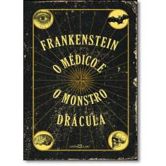 Livro Frankenstein, O Médico e o Monstro, Drácula