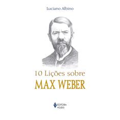 Livro - 10 lições sobre Max Weber