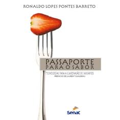 Livro - Passaporte para o sabor : Tecnologias para a elaboração de cardápios