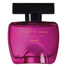 Coffee Woman Seduction Desodorante Colônia 100ml O Boticário