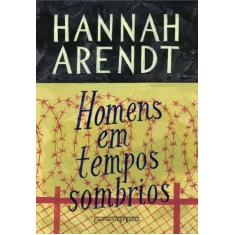 Livro - Homens em tempos sombrios