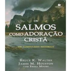 Salmos Como Adoração, Os 1ª Ed