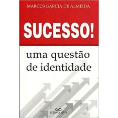 Sucesso ! Uma Questão de Identidade - EDITORA VISTA, 3