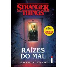 Livro - Stranger things: raízes do mal