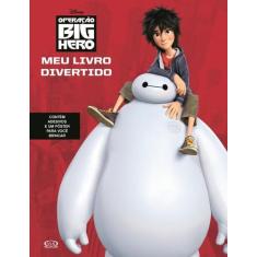 Livro - Operação Big Hero: meu livro divertido