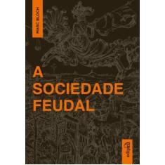 Livro - A Sociedade Feudal
