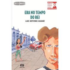 Livro - Era no tempo do Rei