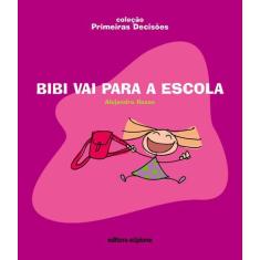 Livro - Bibi vai para a escola