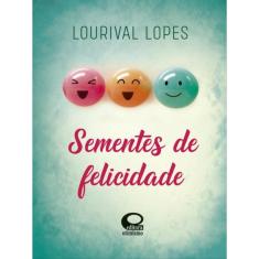 Sementes De Felicidade