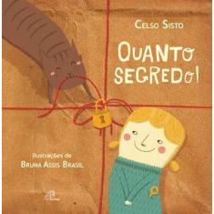 Livro - Quanto segredo!