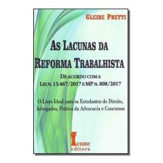 Lacunas da Reforma Trabalhista, As - 01Ed/18 - ICONE, Sortido