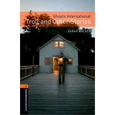 Ghosts International - Troll and Other Stories - Level 2