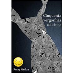 CINQUENTA VERGONHAS DE CINZA