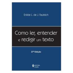 Como Ler, Entender E Redigir Um Texto