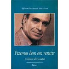 Fizemos Bem Em Resistir
