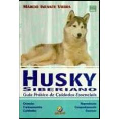 Husky siberiano - guia pratico de cuidados essenciais