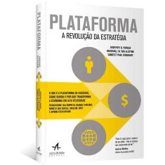 Plataforma: A Revolucao Da Estrategia