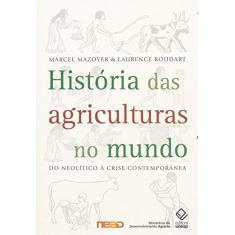 História das agriculturas no mundo: Do neolítico à crise contemporânea