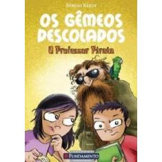 Gêmeos Descolados. O Professor Pirata