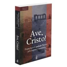 Ave, Cristo! (Novo Projeto) - FEB