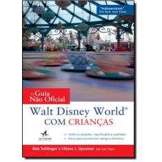 Livro - O guia não oficial: Walt Disney World com crianças