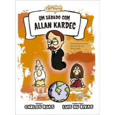 Livro - Um Sábado Com Allan Kardec