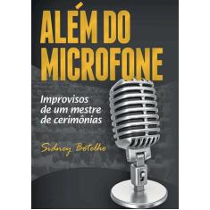 Livro - Além do microfone