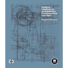 Livro - Detalhes Construtivos da Arquitetura Contemporânea com Vidro