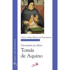 Um mestre no ofício: Tomás de Aquino - PAULUS EDITORA, 3