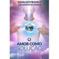 O Amor Como Solução
