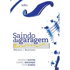 Livro - Saindo Da Garagem: Música E Business