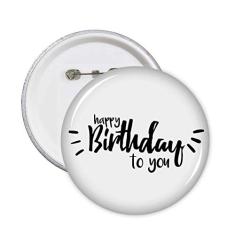 Broches estilo frase Happy Birthday to You (Feliz Aniversário para você)