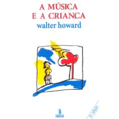 Livro - A Música E A Criança