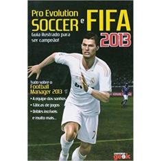Livro - Pro Evolution Soccer E Fifa 2013