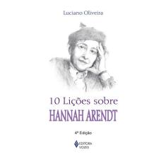 Livro - 10 lições sobre Hannah Arendt