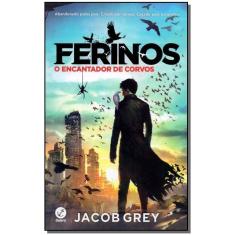 Ferinos - O Encantador De Corvos