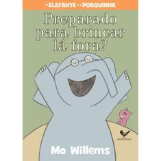 Preparado Para Brincar Lá Fora?