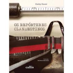Os Repórteres Clandestinos